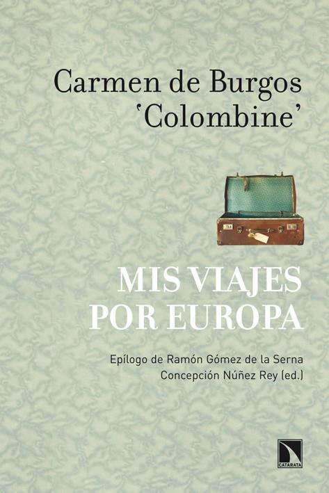 MIS VIAJES POR EUROPA | 9788483196878 | DE BURGOS, CARMEN. "COLOMBINE" | Galatea Llibres | Llibreria online de Reus, Tarragona | Comprar llibres en català i castellà online