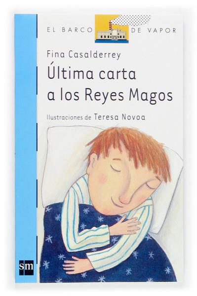 ULTIMA CARTA A LOS REYES MAGOS | 9788467506068 | CASALDERREY, FINA (1951- ) | Galatea Llibres | Llibreria online de Reus, Tarragona | Comprar llibres en català i castellà online