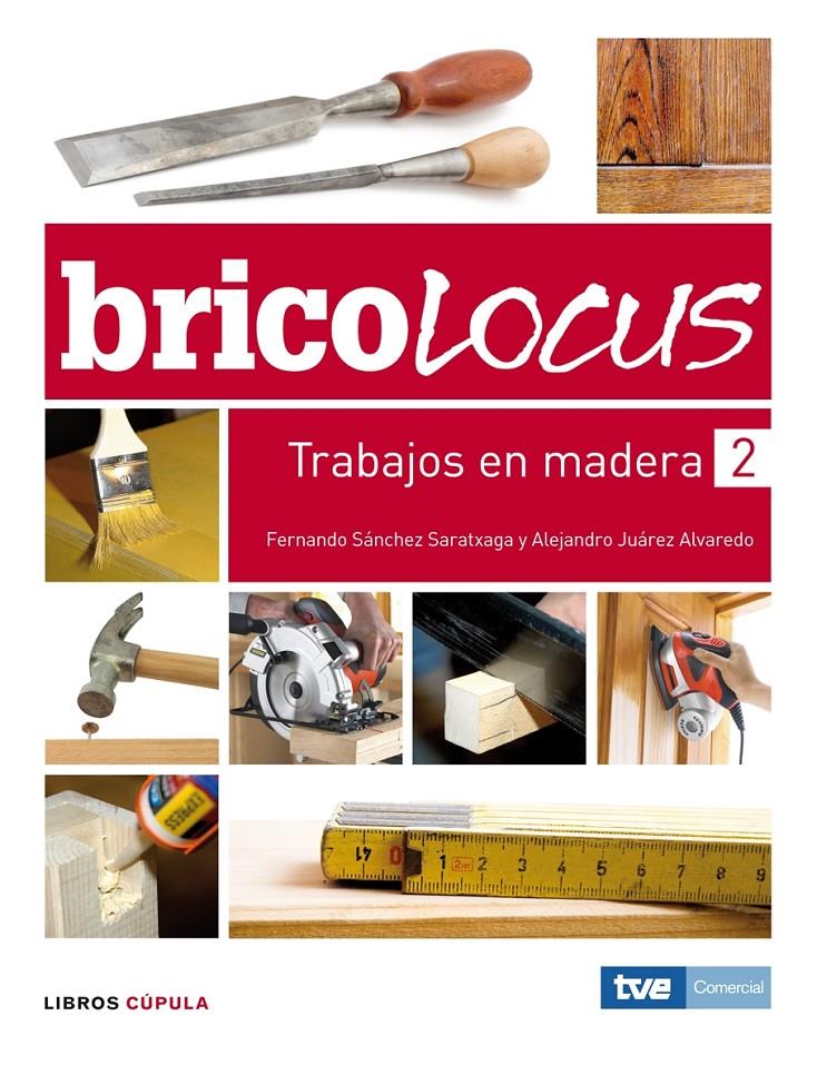 BRICOLOCUS TRABAJOS EN MADERA 2 | 9788448047986 | SANCHEZ, FERNANDO | Galatea Llibres | Llibreria online de Reus, Tarragona | Comprar llibres en català i castellà online