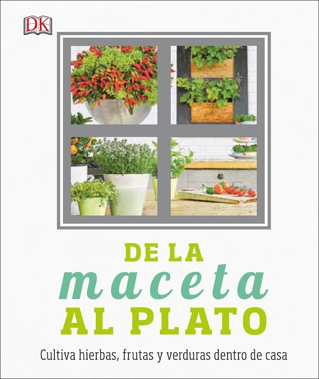 DE LA MACETA AL PLATO | 9780241301005 | Galatea Llibres | Llibreria online de Reus, Tarragona | Comprar llibres en català i castellà online