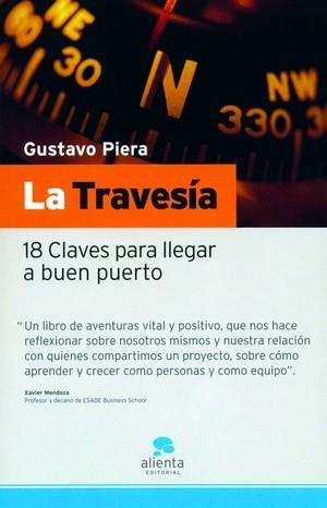 TRAVESIA : 18 CLAVES PARA LLEGAR A BUEN PUERTO | 9788493485917 | PIERA TRIUS, GUSTAVO | Galatea Llibres | Librería online de Reus, Tarragona | Comprar libros en catalán y castellano online