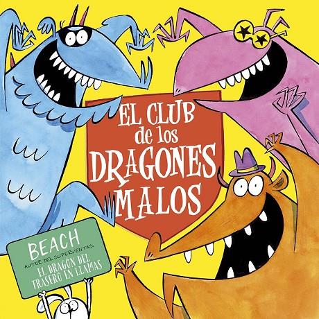 EL CLUB DE LOS DRAGONES MALOS | 9788491457046 | BEACH | Galatea Llibres | Llibreria online de Reus, Tarragona | Comprar llibres en català i castellà online