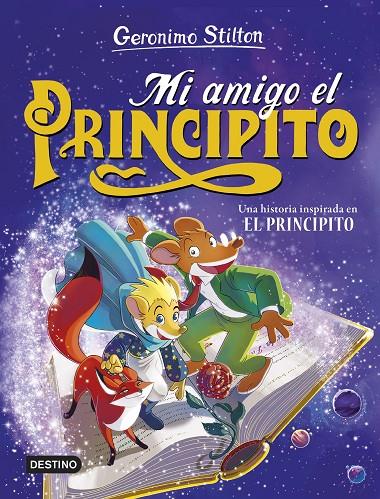 MI AMIGO EL PRINCIPITO. GERONIMO STILTON  | 9788408286851 | Galatea Llibres | Llibreria online de Reus, Tarragona | Comprar llibres en català i castellà online