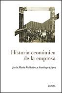 HISTORIA ECONOMICA DE LA EMPRESA | 9788484329350 | VALDALISO, JOSE Mº | Galatea Llibres | Llibreria online de Reus, Tarragona | Comprar llibres en català i castellà online