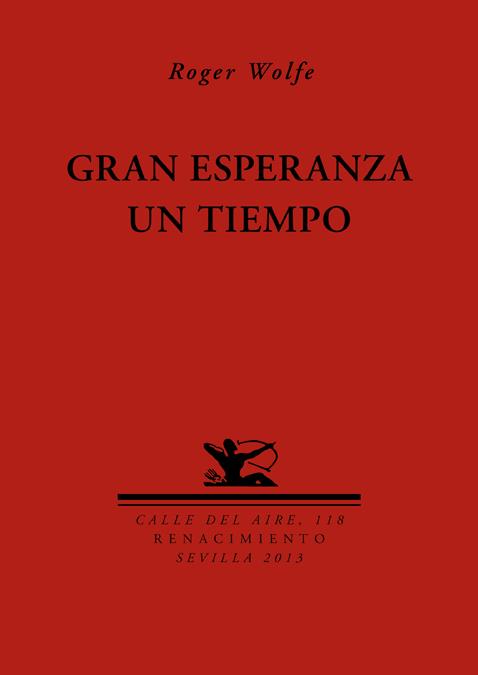 GRAN ESPERANZA UN TIEMPO | 9788484727859 | WOLFE, ROGER | Galatea Llibres | Llibreria online de Reus, Tarragona | Comprar llibres en català i castellà online