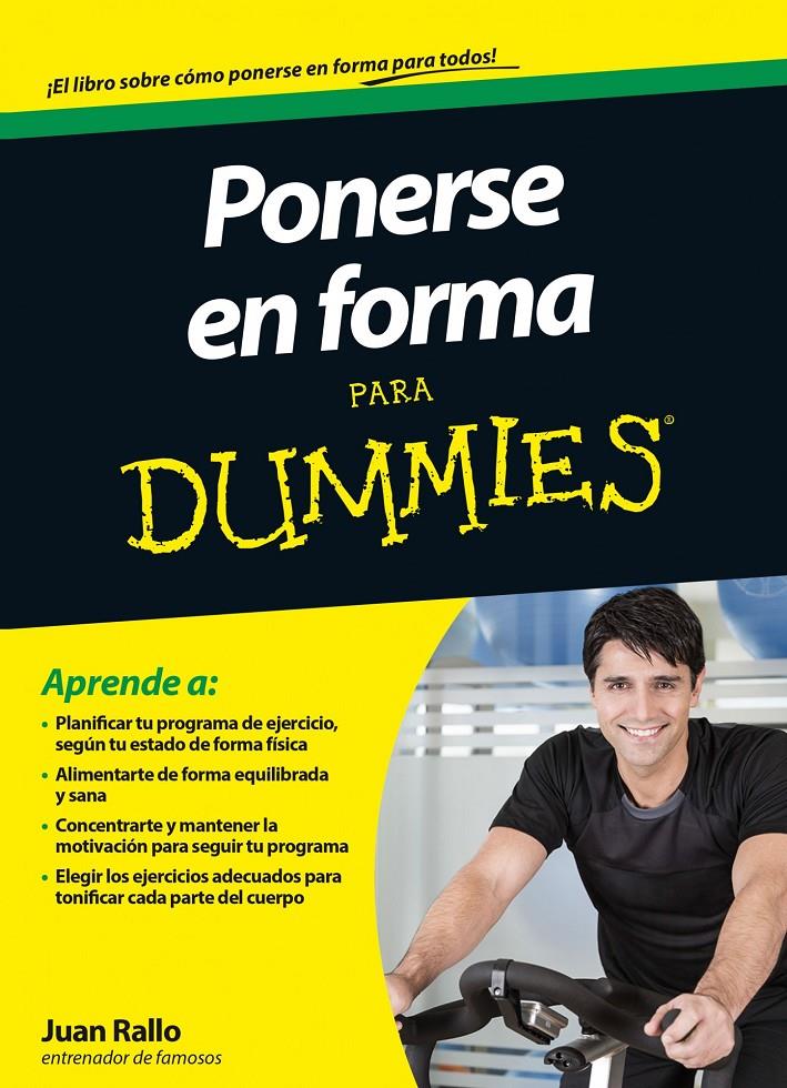 PONERSE EN FORMA PARA DUMMIES | 9788432901485 | RALLO, JUAN | Galatea Llibres | Llibreria online de Reus, Tarragona | Comprar llibres en català i castellà online