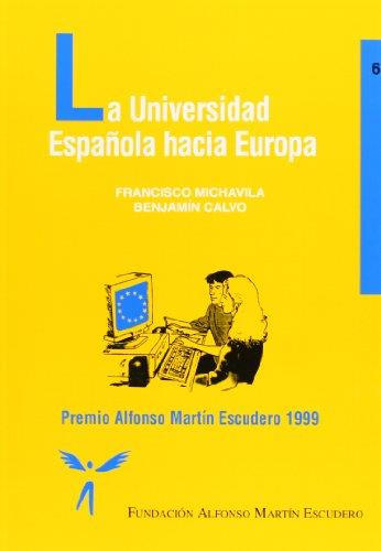 UNIVERSIDAD ESPAÑOLA HACIA EUROPA, LA (PREMIO ALFONSO M. ESC | 9788471148797 | MICHAVILA, F./ CALVO, BENJAMIN | Galatea Llibres | Llibreria online de Reus, Tarragona | Comprar llibres en català i castellà online