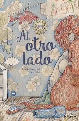 AL OTRO LADO | 9788416566495 | PARMEGGIANI, ROBERTO | Galatea Llibres | Llibreria online de Reus, Tarragona | Comprar llibres en català i castellà online