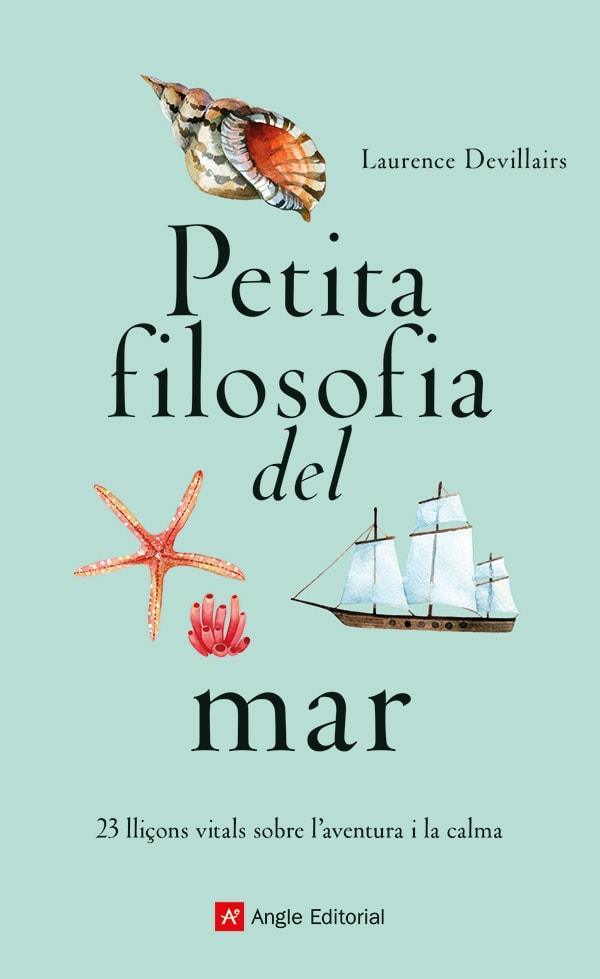 PETITA FILOSOFIA DEL MAR | 9788419017840 | DEVILLAIRS, LAURENCE | Galatea Llibres | Llibreria online de Reus, Tarragona | Comprar llibres en català i castellà online