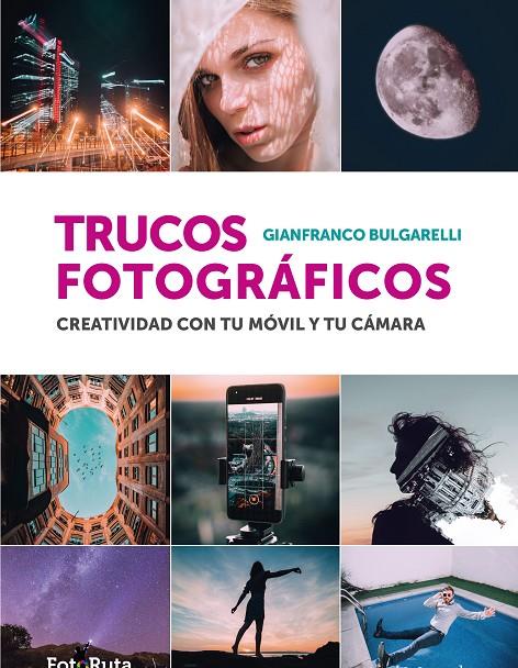 TRUCOS FOTOGRÁFICOS | 9788412767919 | BULGARELLI, GIANFRANCO | Galatea Llibres | Llibreria online de Reus, Tarragona | Comprar llibres en català i castellà online