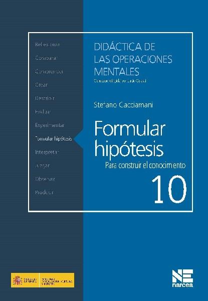 FORMULAR HIPÓTESIS PARA CONSTRUIR EL CONOCIMIENTO 10 | 9788427720329 | CACCIAMANI, STEFANO | Galatea Llibres | Llibreria online de Reus, Tarragona | Comprar llibres en català i castellà online