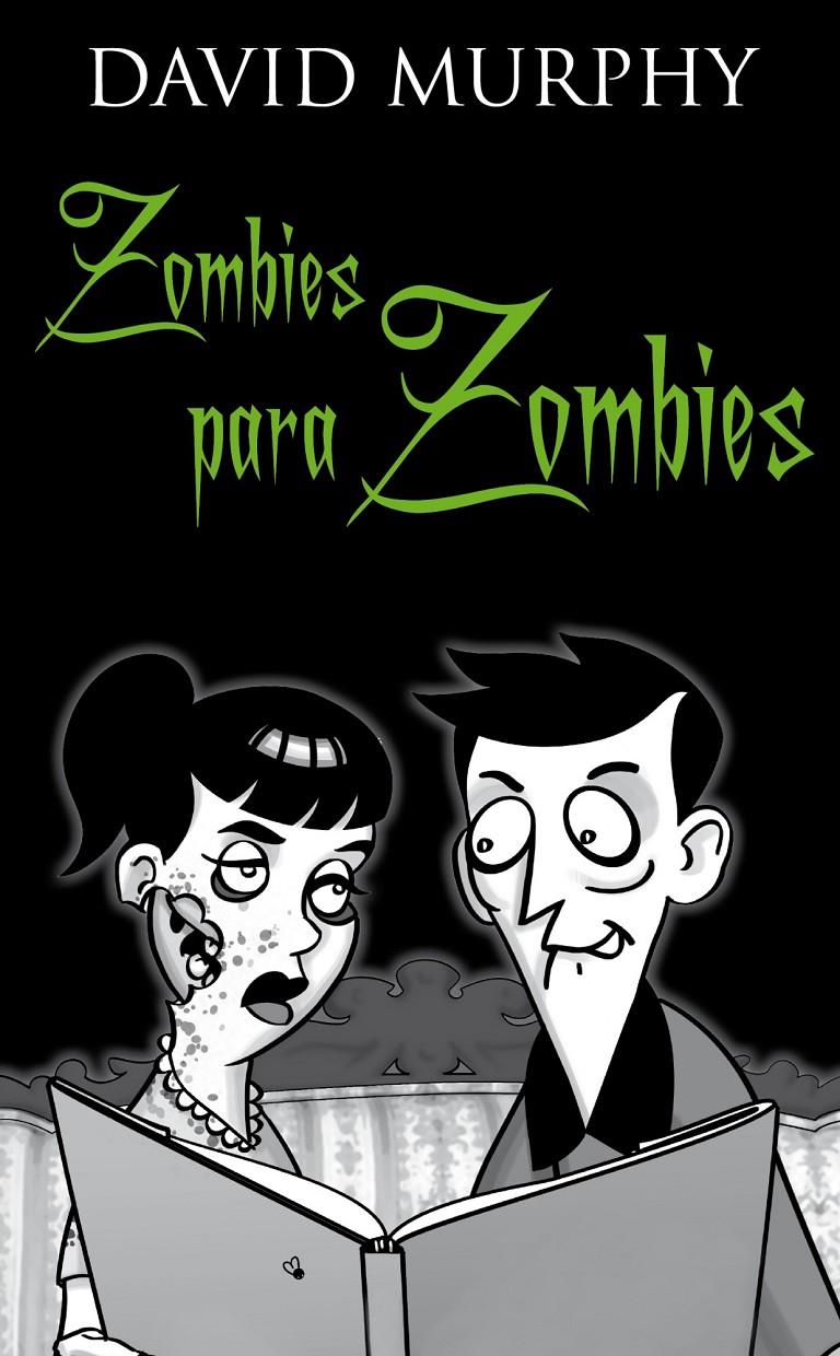 ZOMBIES PARA ZOMBIES | 9788448068073 | MURPHY, DAVID | Galatea Llibres | Llibreria online de Reus, Tarragona | Comprar llibres en català i castellà online