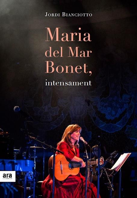 MARIA DEL MAR BONET, INTENSAMENT | 9788416915057 | BIANCIOTTO, JORDI | Galatea Llibres | Llibreria online de Reus, Tarragona | Comprar llibres en català i castellà online