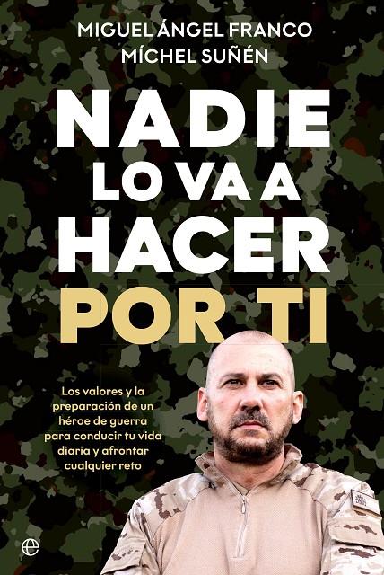 NADIE LO VA A HACER POR TI | 9788413847115 | FRANCO, MIGUEL ÁNGEL/SUÑÉN, MÍCHEL | Galatea Llibres | Llibreria online de Reus, Tarragona | Comprar llibres en català i castellà online