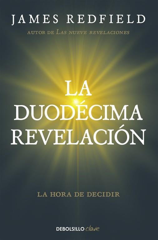 LA DUODÉCIMA REVELACIÓN | 9788466332132 | REDFIELD, JAMES | Galatea Llibres | Llibreria online de Reus, Tarragona | Comprar llibres en català i castellà online