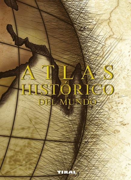 ATLAS HISTORICO DEL MUNDO | 9788499281247 | CARPANETTO, DINO/BIANCHINI, PAOLO | Galatea Llibres | Llibreria online de Reus, Tarragona | Comprar llibres en català i castellà online