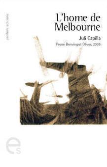 HOME DE MELBOURNE, L' | 9788493484712 | CAPILLA, JULI | Galatea Llibres | Llibreria online de Reus, Tarragona | Comprar llibres en català i castellà online