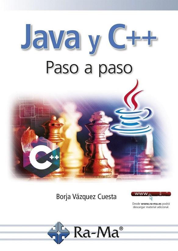 JAVA Y C++ PASO A PASO | 9788499647234 | VAZQUEZ, BORJA | Galatea Llibres | Llibreria online de Reus, Tarragona | Comprar llibres en català i castellà online