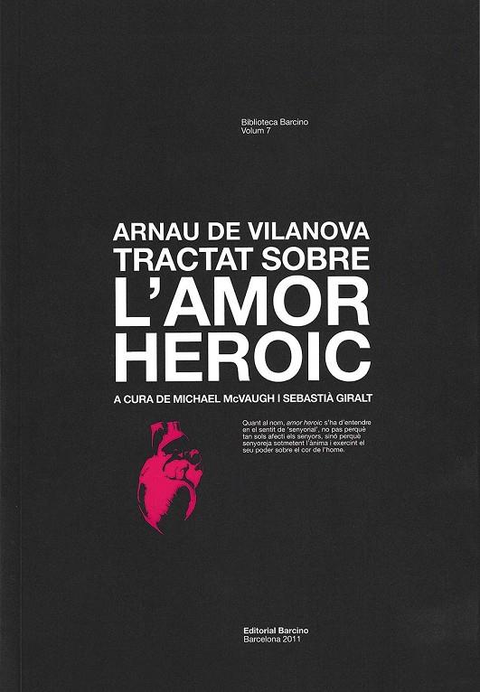 TRACTAT SOBRE L'AMOR HEROIC | 9788472267725 | VILANOVA, ARNAU DE | Galatea Llibres | Llibreria online de Reus, Tarragona | Comprar llibres en català i castellà online