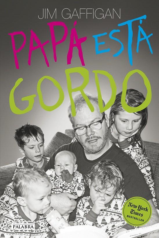 PAPÁ ESTÁ GORDO | 9788490613689 | GAFFIGAN, JIM | Galatea Llibres | Llibreria online de Reus, Tarragona | Comprar llibres en català i castellà online