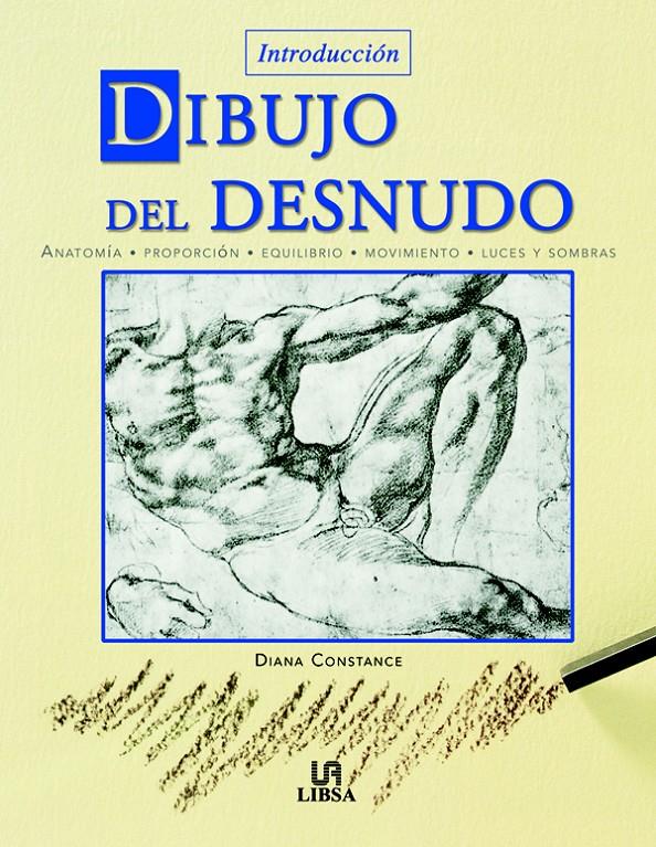 INTRODUCCION AL DIBUJO DEL DESNUDO | 9788466208376 | CONSTANCE, DIANA | Galatea Llibres | Llibreria online de Reus, Tarragona | Comprar llibres en català i castellà online