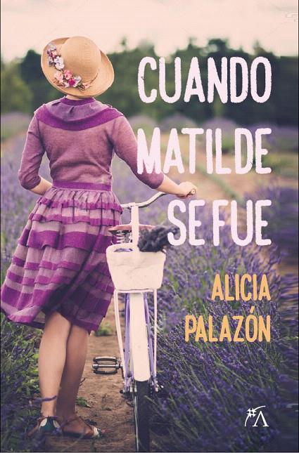 CUANDO MATILDE SE FUE | 9788417057121 | PALAZON, ALICIA | Galatea Llibres | Librería online de Reus, Tarragona | Comprar libros en catalán y castellano online