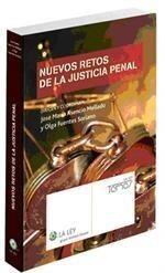 NUEVOS RETOS DE LA JUSTICIA PENAL | 9788497259811 | ASENCIO MELLADO Y OLGA FUENTES SORIANO | Galatea Llibres | Librería online de Reus, Tarragona | Comprar libros en catalán y castellano online