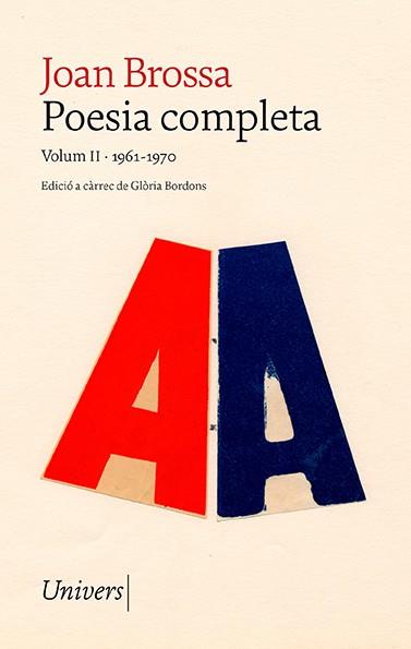 POESIA COMPLETA VOLUM II (1961-1970) | 9788418887352 | BROSSA, JOAN | Galatea Llibres | Librería online de Reus, Tarragona | Comprar libros en catalán y castellano online