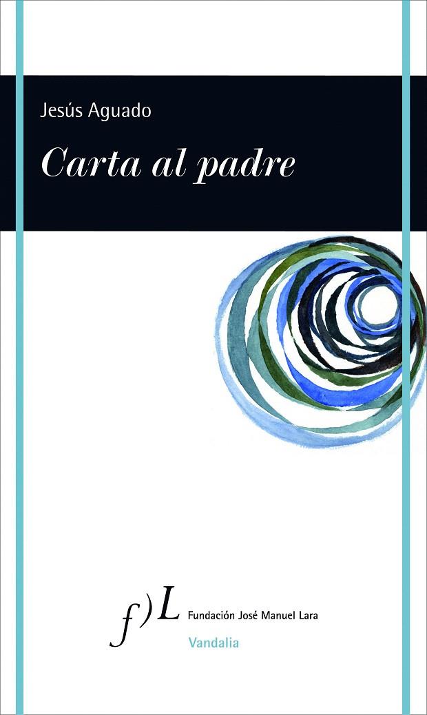 CARTA AL PADRE | 9788415673187 | AGUADO, JESUS | Galatea Llibres | Llibreria online de Reus, Tarragona | Comprar llibres en català i castellà online