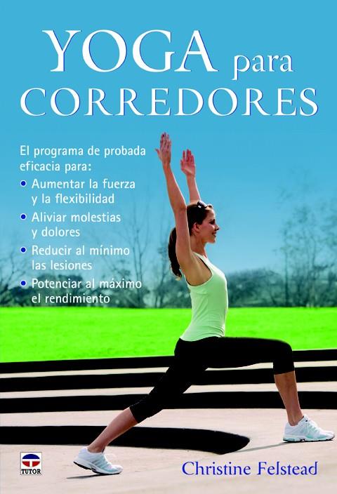 YOGA PARA CORREDORES | 9788479029821 | FELSTEAD, CHRISTINE | Galatea Llibres | Llibreria online de Reus, Tarragona | Comprar llibres en català i castellà online