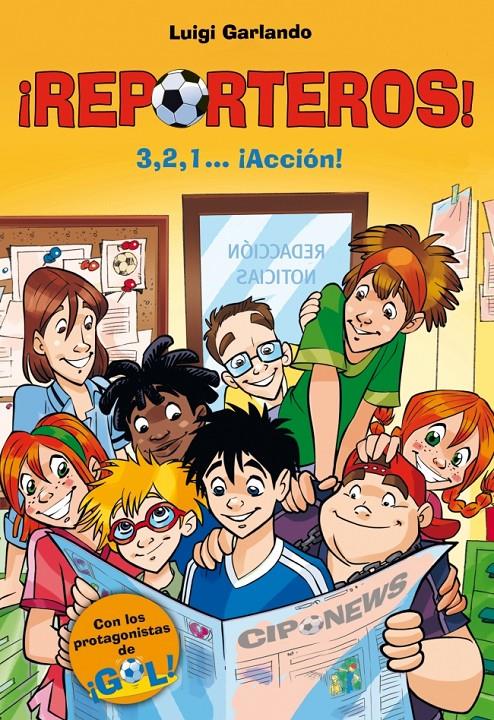 3,2,1... ¡ACCIÓN! REPORTEROS 1 | 9788484413998 | GARLANDO, LUIGI | Galatea Llibres | Librería online de Reus, Tarragona | Comprar libros en catalán y castellano online