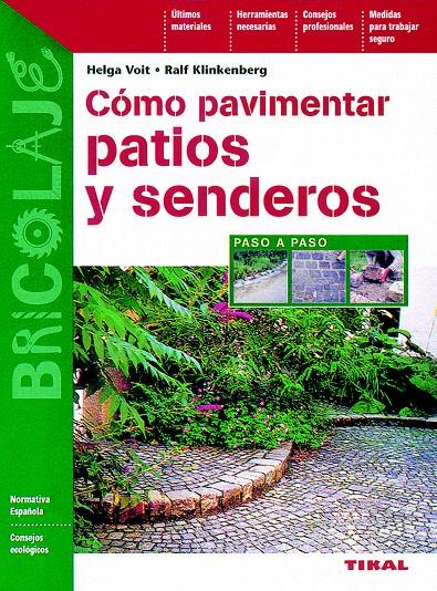 COMO PAVIMENTAR PATIOS Y SENDEROS | 9788430599530 | VOIT, HELGA | Galatea Llibres | Llibreria online de Reus, Tarragona | Comprar llibres en català i castellà online