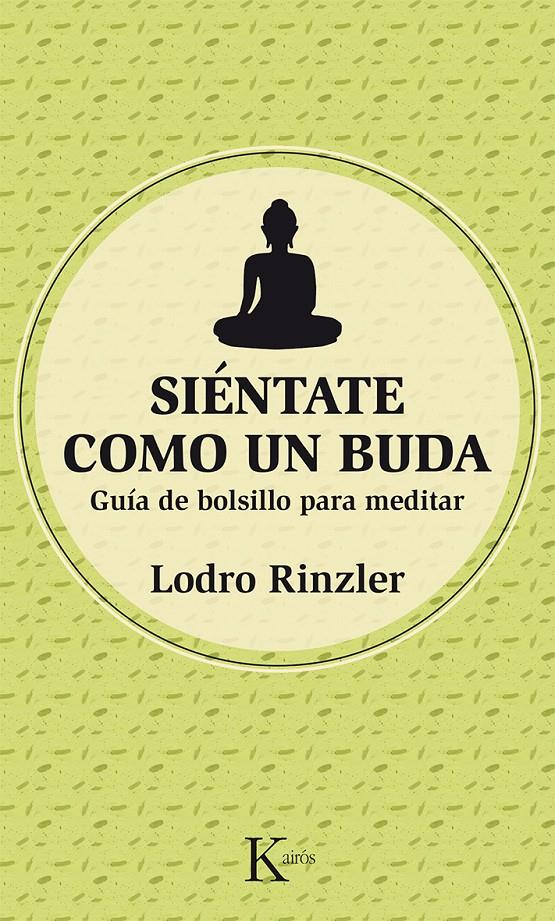 SIÉNTATE COMO UN BUDA | 9788499884486 | RINZLER, LODRO | Galatea Llibres | Llibreria online de Reus, Tarragona | Comprar llibres en català i castellà online