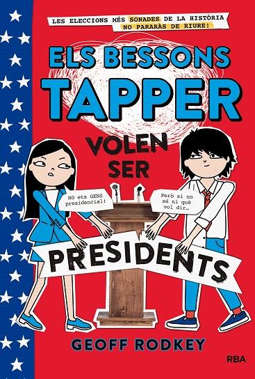 ELS BESSONS TAPPER VOLEN SER PRESIDENTS (ELS BESSONS TAPPER, 3) | 9788427211544 | RODKEY, GEOFF | Galatea Llibres | Llibreria online de Reus, Tarragona | Comprar llibres en català i castellà online