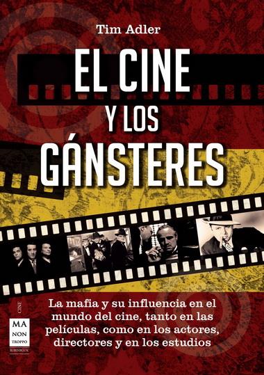 EL CINE Y LOS GANSTERES | 9788415256175 | ADLER, TIM | Galatea Llibres | Llibreria online de Reus, Tarragona | Comprar llibres en català i castellà online