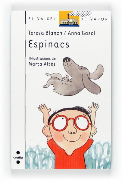 ESPINACS | 9788466127714 | BLANCH GASOL, TERESA/GASOL TRULLOLS, ANNA | Galatea Llibres | Llibreria online de Reus, Tarragona | Comprar llibres en català i castellà online