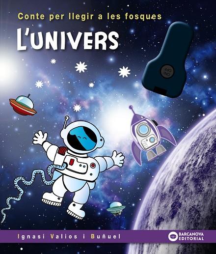 L'UNIVERS. CONTES PER LLEGIR A LES FOSQUES | 9788448960216 | VALIOS, IGNASI | Galatea Llibres | Llibreria online de Reus, Tarragona | Comprar llibres en català i castellà online