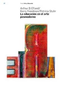 EDUCACION EN EL ARTE POSMODERNO, LA | 9788449314223 | EFLAND, ARTHUR D. : FREEDMAN, MICHAEL : STUHR, PAT | Galatea Llibres | Llibreria online de Reus, Tarragona | Comprar llibres en català i castellà online