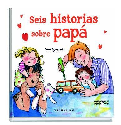 SEIS HISTORIAS SOBRE PAPÁ | 9788417127343 | AGOSTINI, SARA | Galatea Llibres | Librería online de Reus, Tarragona | Comprar libros en catalán y castellano online