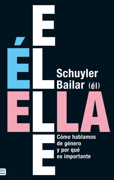 ÉL/ELLA/ELLE | 9788492917266 | BAILAR, SCHUYLER | Galatea Llibres | Llibreria online de Reus, Tarragona | Comprar llibres en català i castellà online