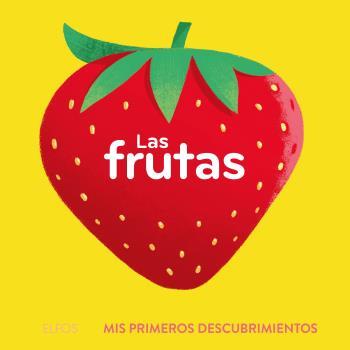 PRIMEROS DESCUBRIMIENTOS. LAS FRUTAS | 9788419499639 | BÚZIO, CAROLINA | Galatea Llibres | Llibreria online de Reus, Tarragona | Comprar llibres en català i castellà online