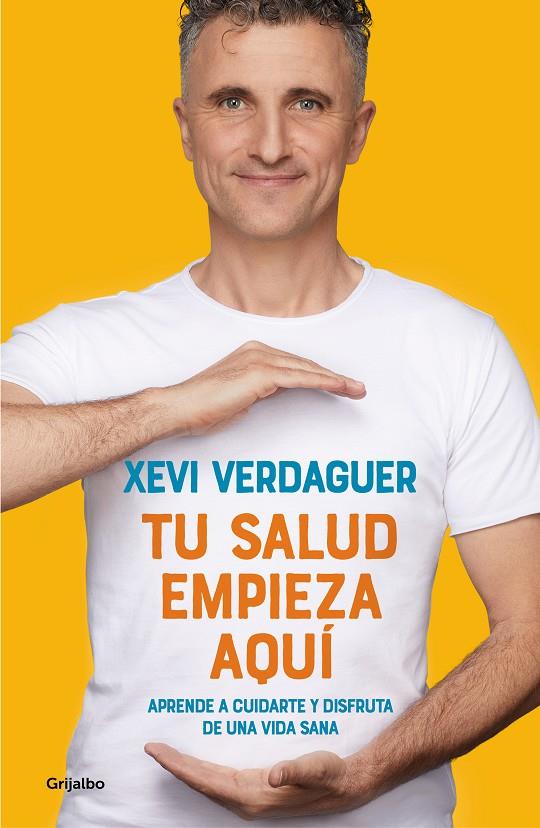 TU SALUD EMPIEZA AQUÍ | 9788425358975 | VERDAGUER, XEVI | Galatea Llibres | Llibreria online de Reus, Tarragona | Comprar llibres en català i castellà online