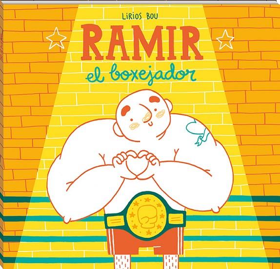 RAMIR, EL BOXEJADOR | 9788417497040 | BOU, LIRIOS | Galatea Llibres | Librería online de Reus, Tarragona | Comprar libros en catalán y castellano online