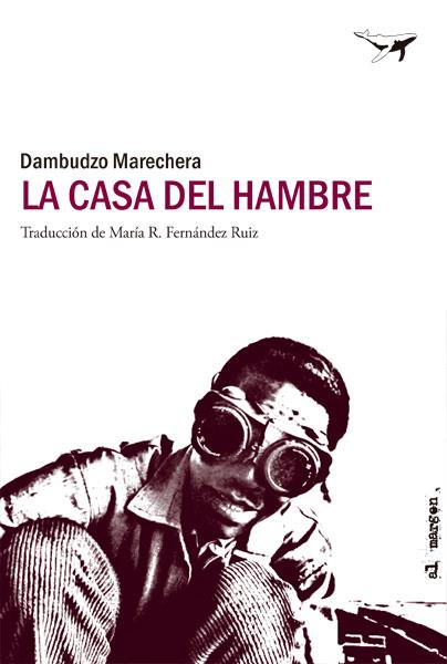 LA CASA DEL HAMBRE | 9788494062773 | MARECHERA, DAMBUDZO | Galatea Llibres | Llibreria online de Reus, Tarragona | Comprar llibres en català i castellà online