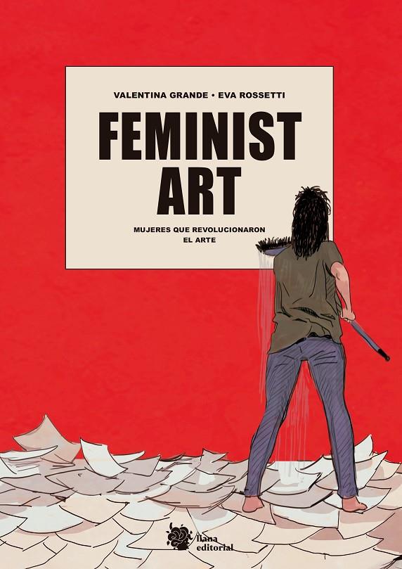 FEMINIST ART | 9788412359923 | GRANDE, VALENTINA/ROSSETTI, EVA | Galatea Llibres | Librería online de Reus, Tarragona | Comprar libros en catalán y castellano online