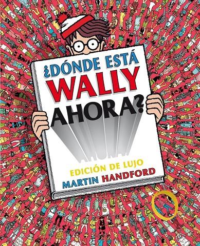 DÓNDE ESTÁ WALLY AHORA? EDICIÓN DE LUJO | 9788416075461 | HANDFORD, MARTIN | Galatea Llibres | Llibreria online de Reus, Tarragona | Comprar llibres en català i castellà online