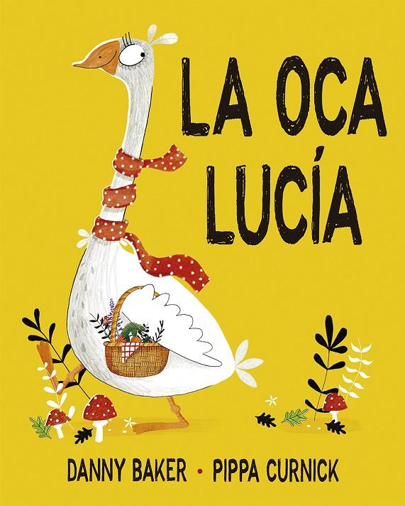 LA OCA LUCÍA | 9788491452201 | BAKER, DANNY | Galatea Llibres | Llibreria online de Reus, Tarragona | Comprar llibres en català i castellà online