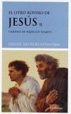 OTRO ROSTRO DE JESUS II. CAMINOS DE AQUELLOS TIEMPOS | 9788489957503 | MEUROIS-GIVAUDAN, DANIEL | Galatea Llibres | Llibreria online de Reus, Tarragona | Comprar llibres en català i castellà online