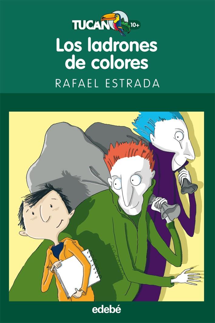 LADRONES DE COLORES, LOS | 9788423694020 | ESTRADA, RAFAEL | Galatea Llibres | Librería online de Reus, Tarragona | Comprar libros en catalán y castellano online