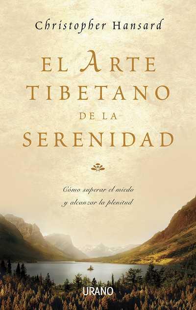 ARTE TIBETANO DE LA SERENIDAD | 9788479536466 | HANSARD, CHRISTOPHER | Galatea Llibres | Librería online de Reus, Tarragona | Comprar libros en catalán y castellano online